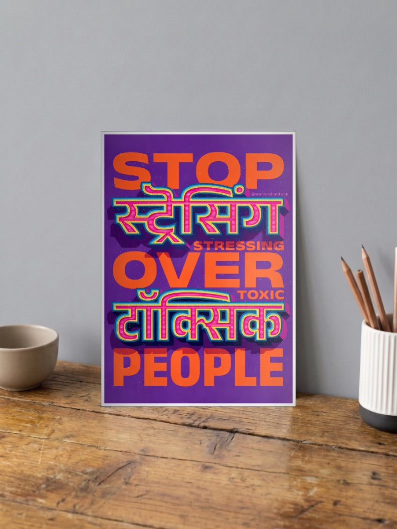 Stop Stressing Over Toxic People Quotes Poster