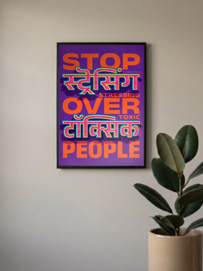 Stop Stressing Over Toxic People Quotes Poster