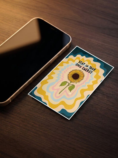 STAY IN YOUR OWN ENERGY WALL ART Poster