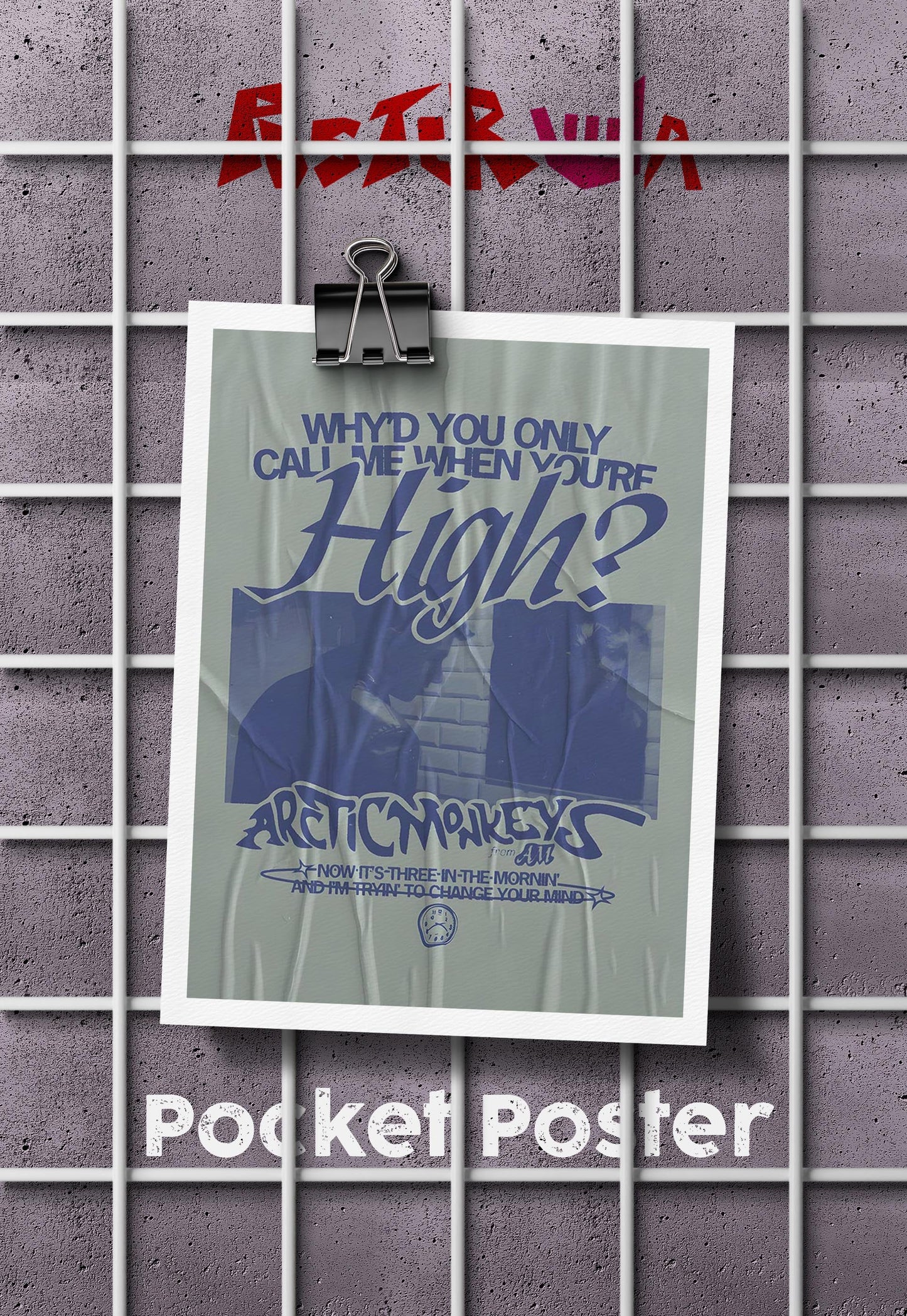Why would you only call me when you're high | Arctic Monkeys | Bands Poster