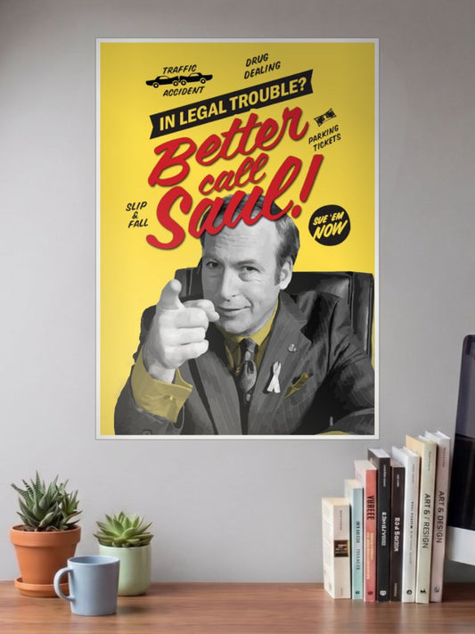 Legal Woes? Dial Saul | Better Call Saul | Sitcom Poster