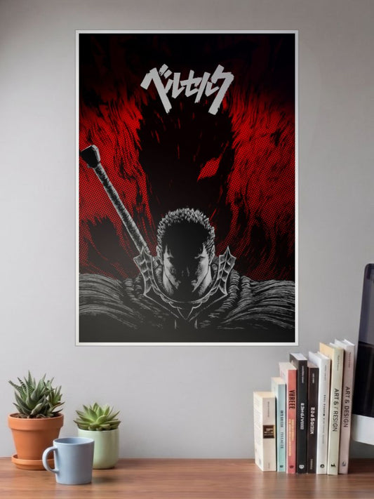Guts Berserk Poster