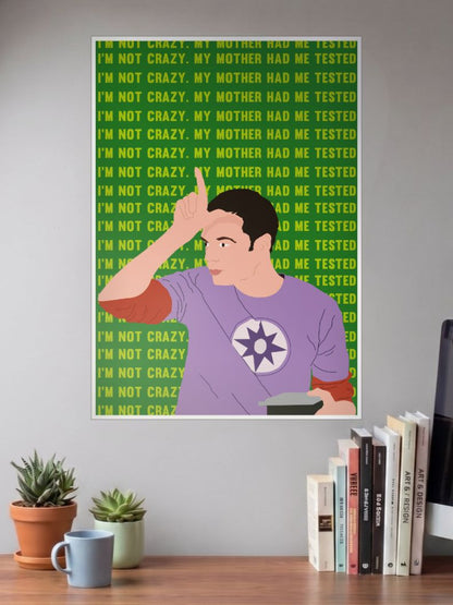 Tested Sanity | Big Bang Theory | Sitcom Poster