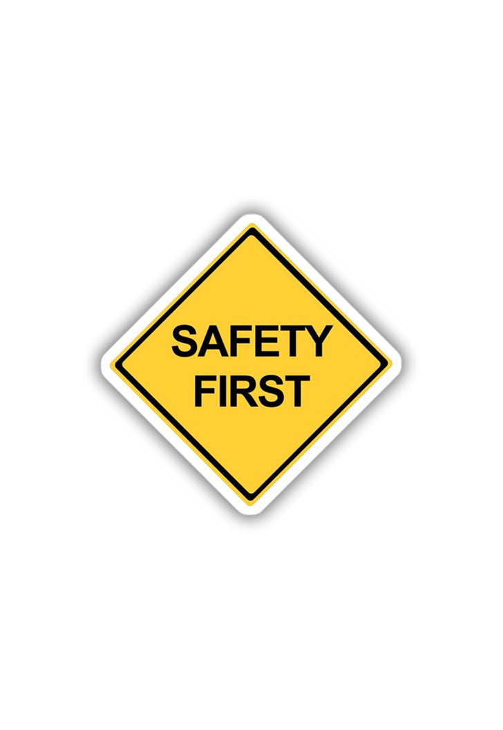 Safety First Sticker