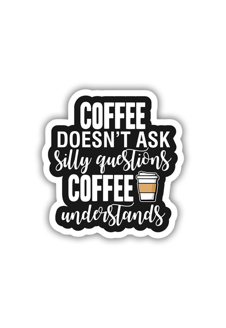 Coffee Understand Sticker – Posterwa
