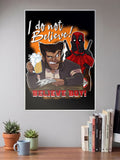Believe boy : DEADPOOL Poster