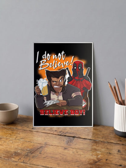 Believe boy : DEADPOOL Poster