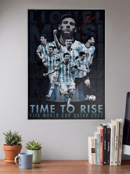 Lionel Messi Time to Rise Football Poster