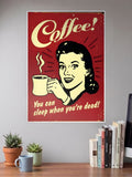 Coffee You Can Sleep When You Are Dead Poster