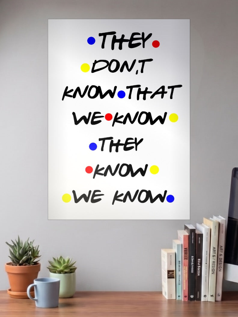 Iconic friends quote Poster