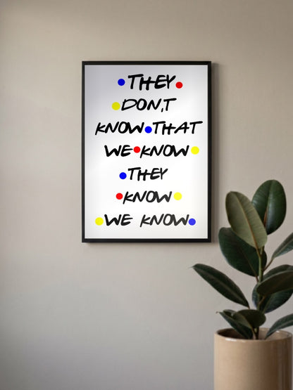 Iconic friends quote Poster