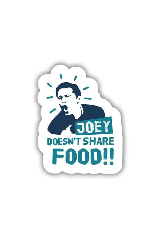 Joey Doesn't Share Food Sticker