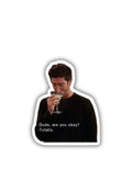 Ross is "Totally" Okay Sticker