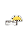 Yellow Umbrella - Nothing good happens after 2 am Sticker