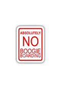 Absolutely NO Boogie Boarding Sticker