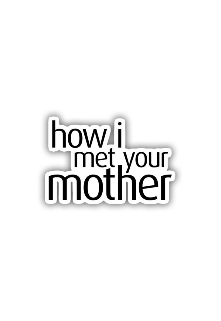 How I Met Your Mother Sticker