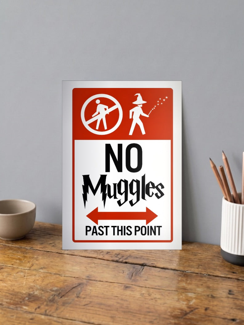 No Muggles Past This Point Hollywood Movie Poster
