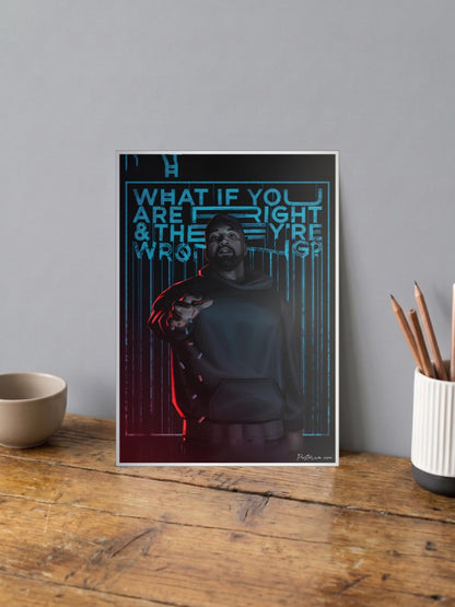 Kanye West Right Or Wrong Singers Poster