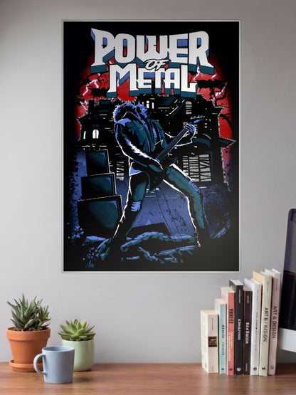 Power Of Metal Guitarist Art Metal Bands Poster