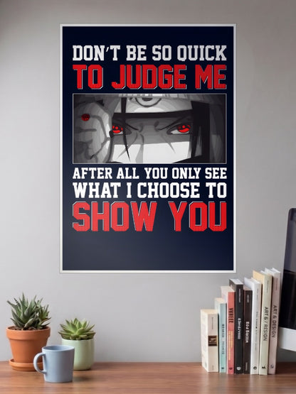 Itachi Quotes Poster