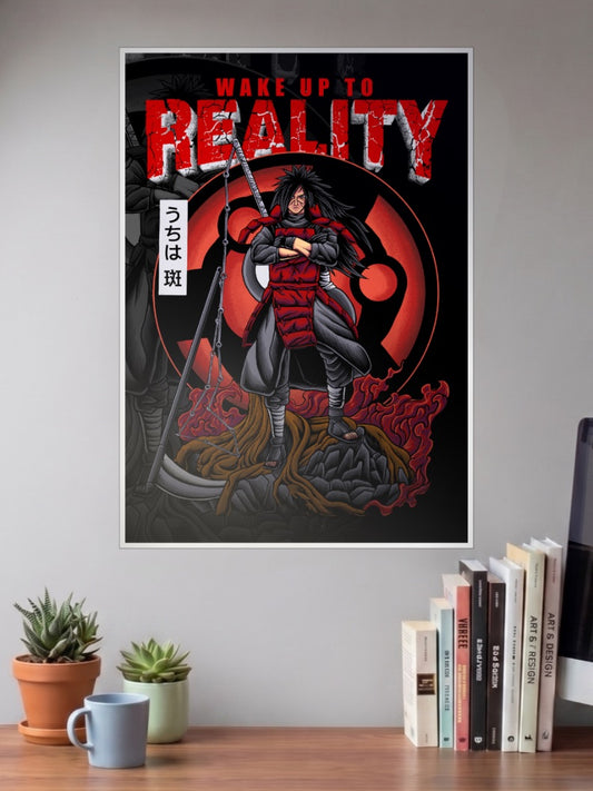Madara Uchiha | Wake Up To Reality | Anime Poster