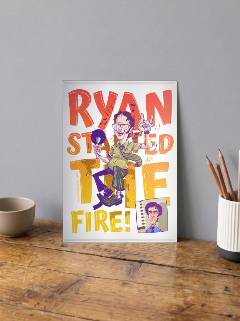 Ryan Started the Fire - The Office Poster