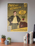 DWIGHT SCHRUTE Poster