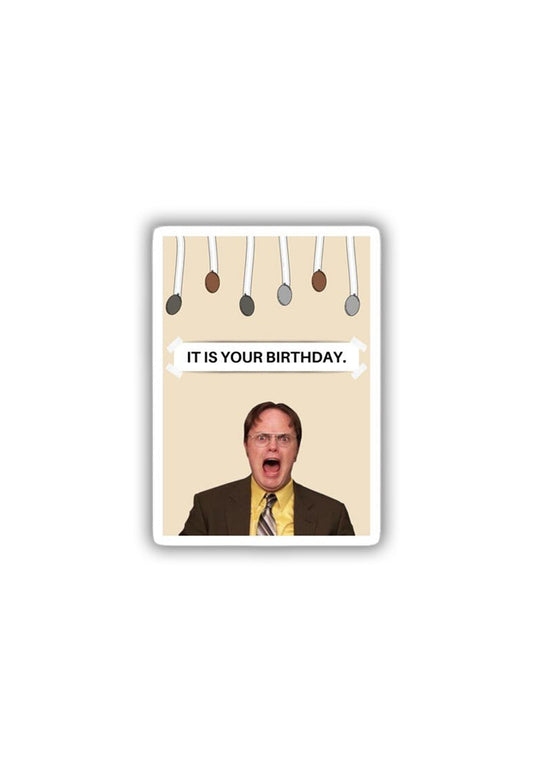 Dwight: It Is Your Birthday! Sticker