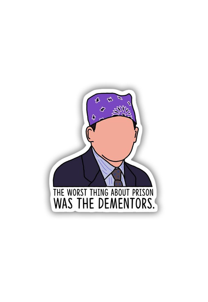 The worst about prison: Dementors Sticker