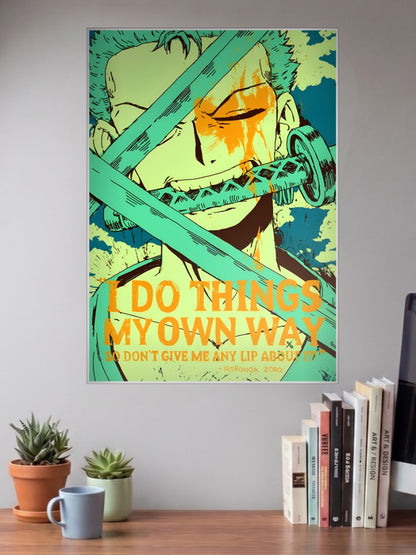 Zoro Own Way Quote Art Anime Poster