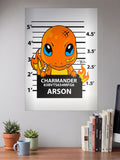 Charmander Arson Mugshot Anime Poster