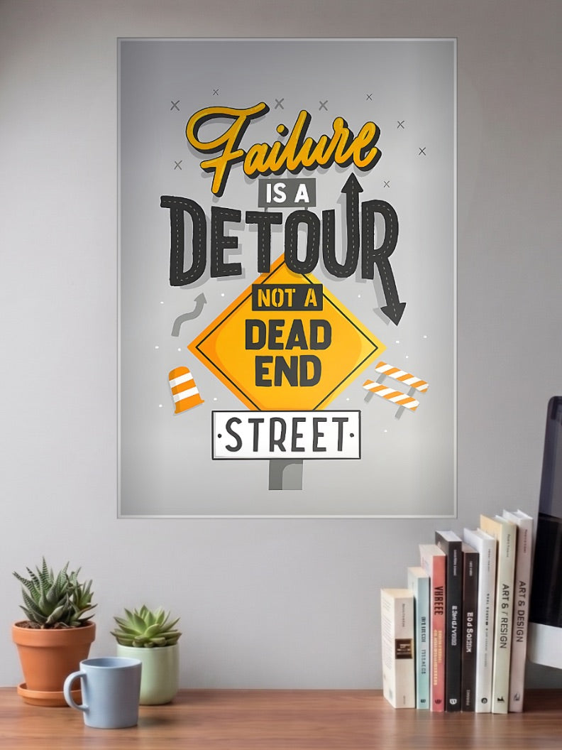 Failure Is A Detour Quote Quotes Poster
