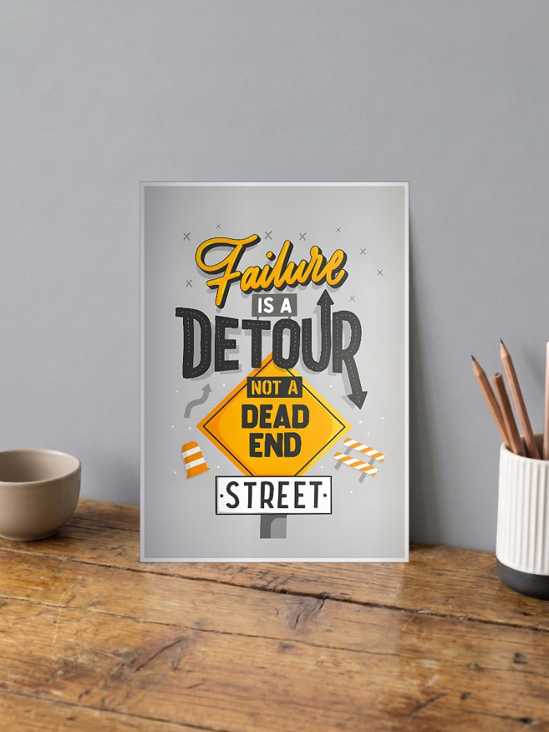 Failure Is A Detour Quote Quotes Poster