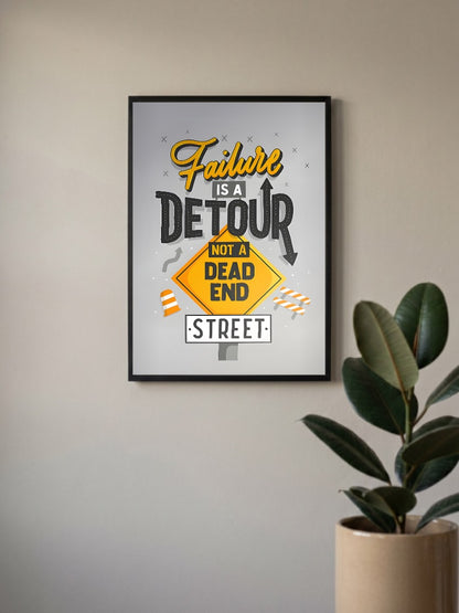 Failure Is A Detour Quote Quotes Poster