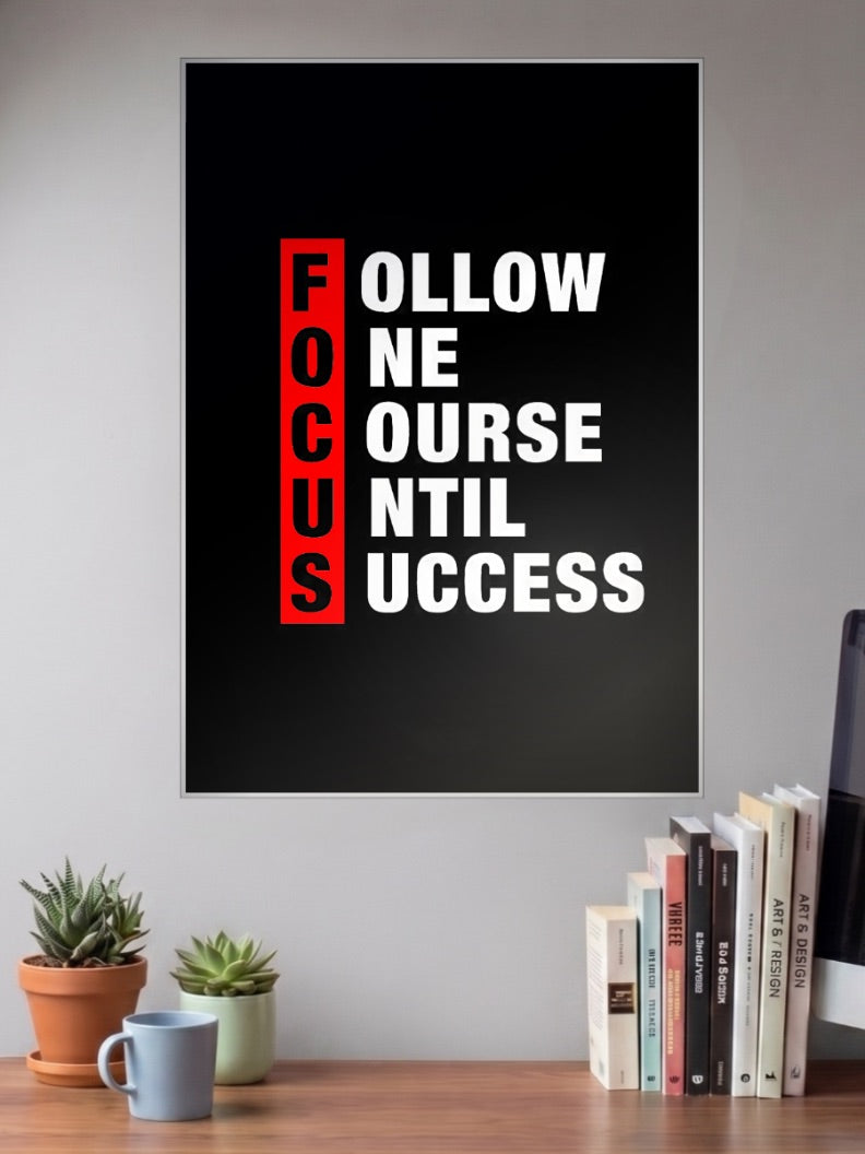 Focus Acronym Quote Art Quotes Poster