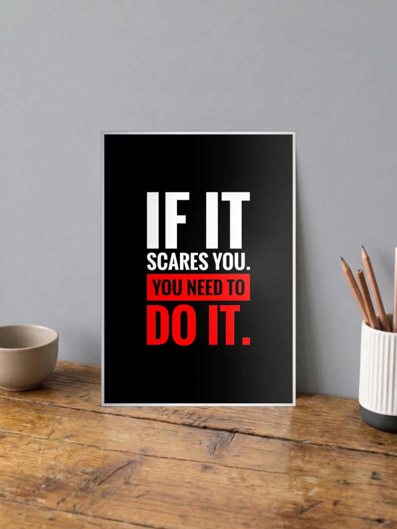 If It Scares You Quote Quotes Poster
