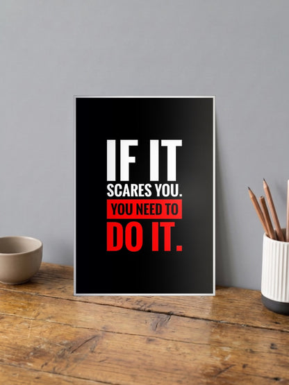 If It Scares You Quote Quotes Poster