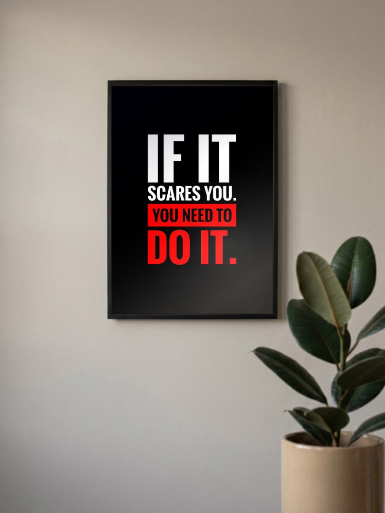 If It Scares You Quote Quotes Poster