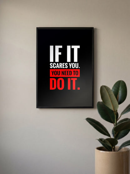 If It Scares You Quote Quotes Poster