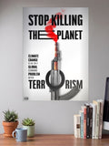 Stop Killing The Planet Quote Quotes Poster