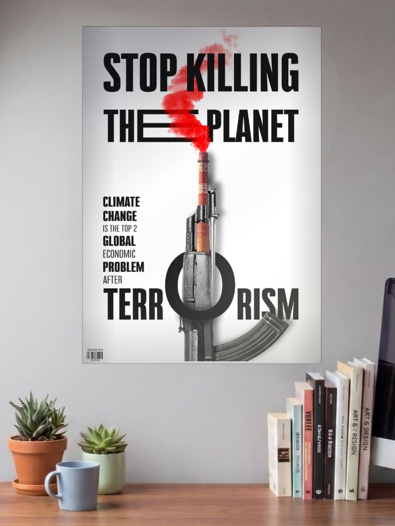 Stop Killing The Planet Quote Quotes Poster