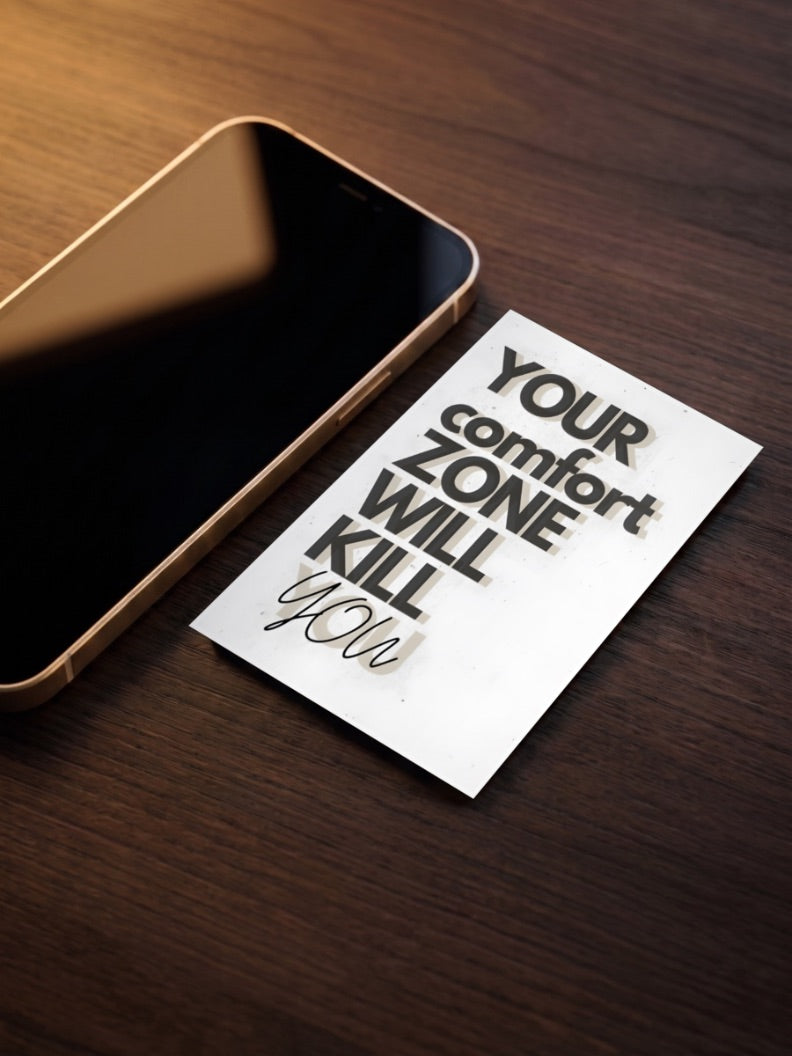 Comfort Zone Will Kill You Quotes Poster