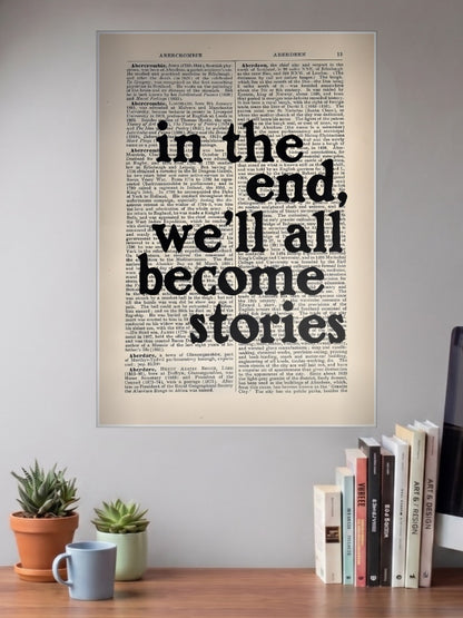 We All Become Stories Quote Quotes Poster