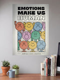 Emotions Make Us Human Quote Quotes Poster