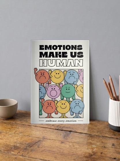 Emotions Make Us Human Quote Quotes Poster