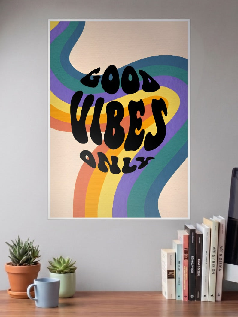 Good Vibes Only Poster