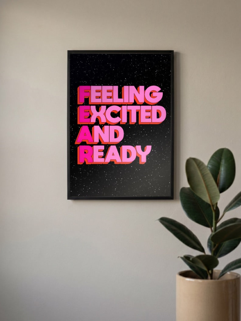 FEELING EXCITED AND READY Poster