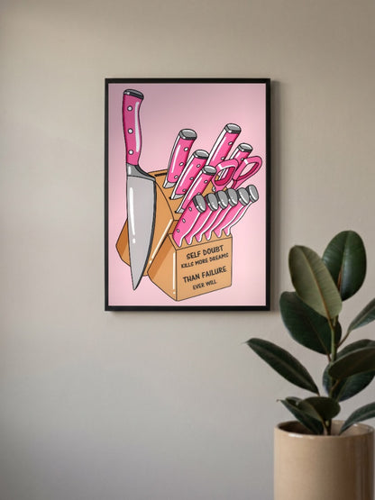 Self Doubt Kills More Dreams Poster