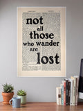 Not all those who wander are lost Poster
