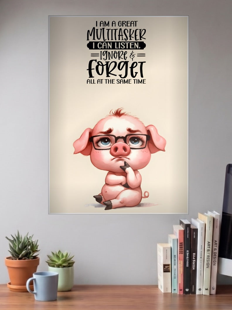 Great Multitasker Pig Quote Quotes Poster